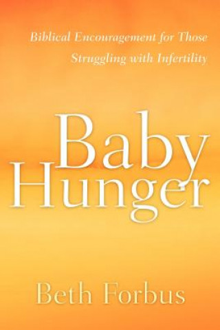 Knjiga Baby Hunger Beth Forbus