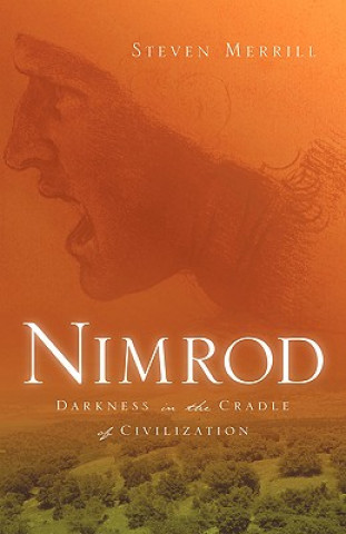 Carte Nimrod-Darkness in the Cradle of Civilization Steven Merrill