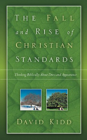 Livre Fall and Rise of Christian Standards David Kidd