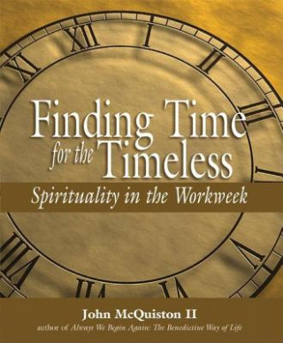 Книга Finding Time for the Timeless John McQuiston