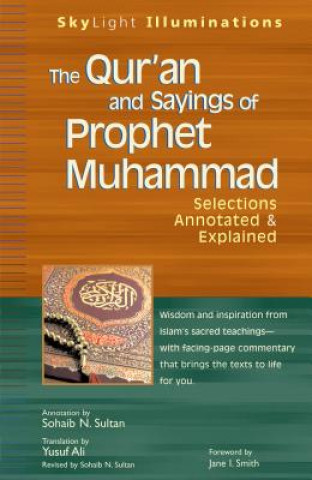 Kniha Qur'an and Sayings of Prophet Muhammed Sohaib N Sultan