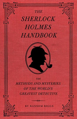 Книга Sherlock Holmes Handbook Ransom Riggs