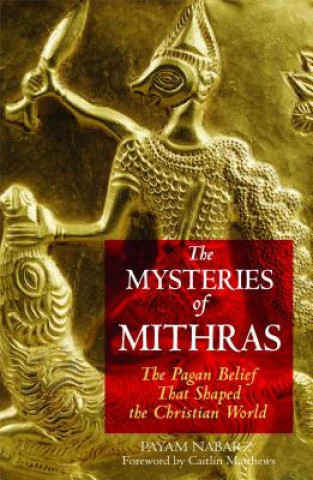 Kniha Mysteries of Mithras Payam Nabarz