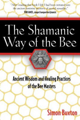 Kniha Shamanic Way of the Bee Simon Buxton