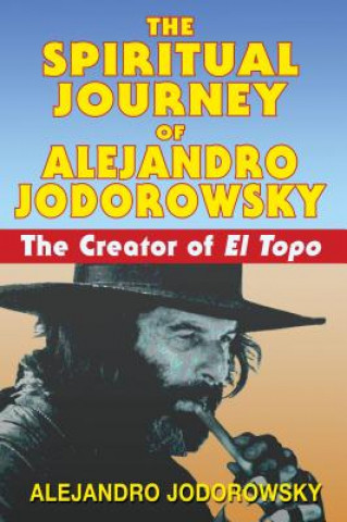 Kniha Spiritual Journey of Alejandro Jodorowsky Alejandro Jodorowsky