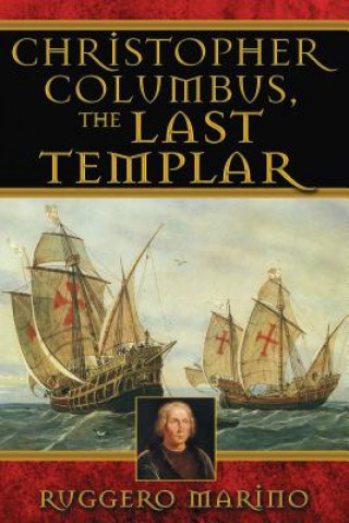 Kniha Christopher Columbus, the Last Templar Ruggero Marino