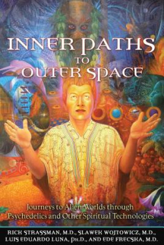 Книга Inner Paths to Outer Space Rick Strassman