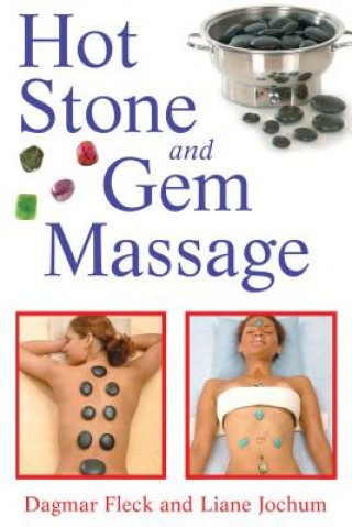 Книга Hot Stone and Gem Massage Dagmar Fleck