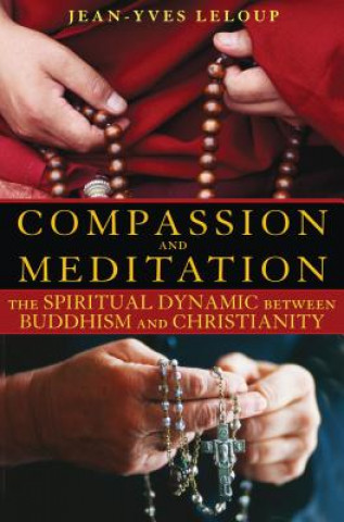 Kniha Compassion and Meditation Jean-Yves Leloup