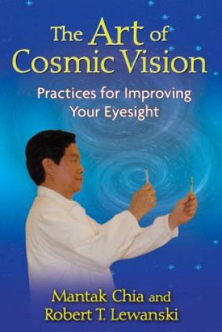 Kniha Art of Cosmic Vision Mantak Chia