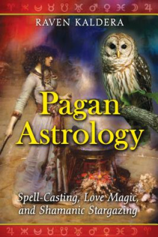 Könyv Pagan Astrology Raven Kaldera