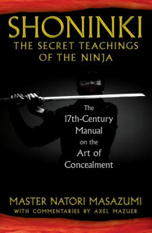 Könyv Shoninki: The Secret Teachings of the Ninja Natori Masazumi
