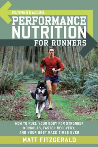 Книга Runner's World Performance Nutrition For Runners Matt Fitzgerald