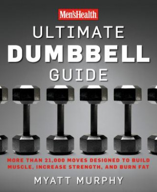 Book Men's Health Ultimate Dumbbell Guide Myatt Murphy
