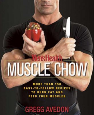 Книга Men's Health Muscle Chow Gregg Avedon