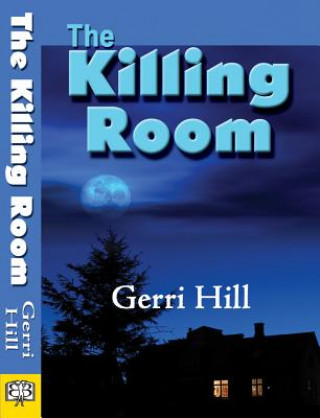 Kniha Killing Room Gerri Hill