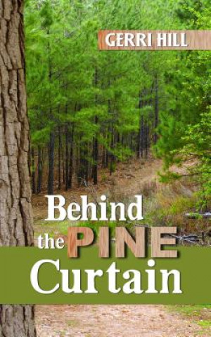Kniha Behind the Pine Curtain Gerri Hill