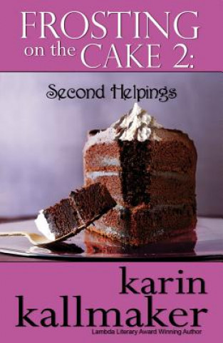 Kniha Frosting on the Cake 2 Karin Kallmaker