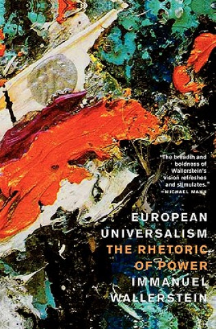 Kniha European Universalism Immanuel Wallerstein