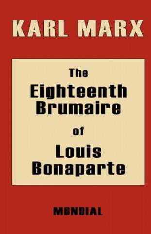 Knjiga Eighteenth Brumaire of Louis Bonaparte Karl Marx