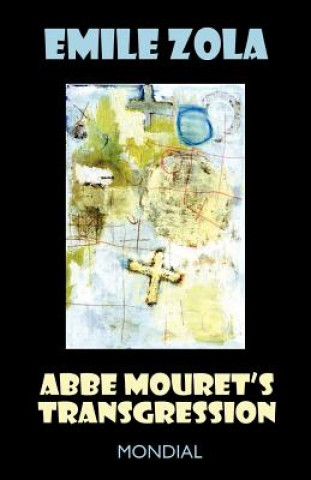 Kniha ABBE Mouret's Transgression Emile Zola