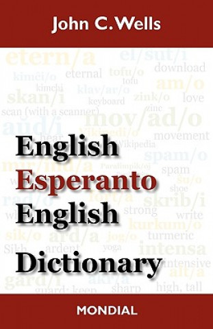 Carte English-Esperanto-English Dictionary (2010 Edition) John Christoph Wells