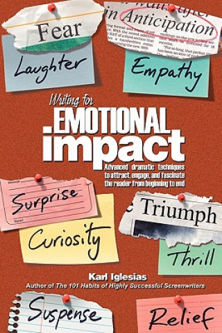 Könyv Writing for Emotional Impact Karl Iglesias