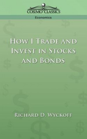 Carte How I Trade and Invest in Stocks and Bonds Richard