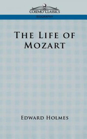 Kniha Life of Mozart Edward Holmes