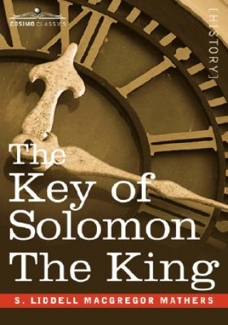 Carte Key of Solomon the King S Liddell Liddell MacGregor Mathers