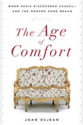 Kniha Age of Comfort Joan DeJean