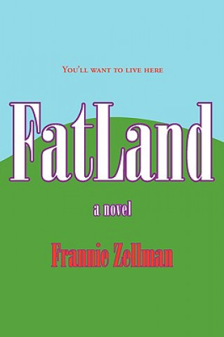 Книга FatLand Frannie Zellman