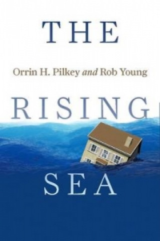 Könyv Rising Sea Orrin Pilkey