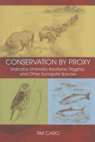 Kniha Conservation by Proxy Tim Caro