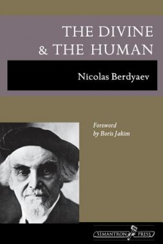 Kniha Divine and the Human Nicolas Berdyaev