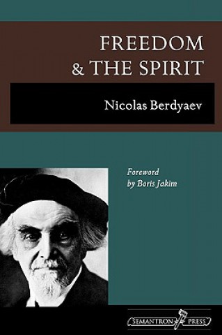 Carte Freedom and the Spirit Nicolas Berdyaev