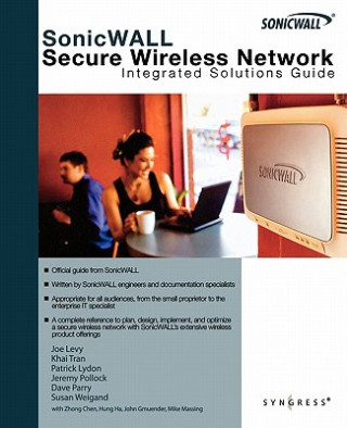 Kniha SonicWALL Secure Wireless Networks Integrated Solutions Guide Joe Levy