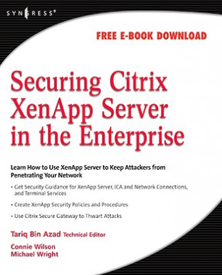 Book Securing Citrix XenApp Server in the Enterprise Tariq (Citrix Certified Instructor and Citrix Certified Enterprise Administrator) Azad