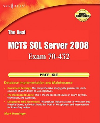 Książka Real MCTS SQL Server 2008 Exam 70-432 Prep Kit Mark Horninger