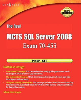 Książka Real MCTS SQL Server 2008 Exam 70-433 Prep Kit Mark Horninger