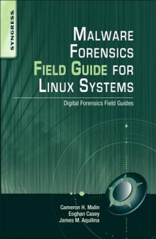 Kniha Malware Forensic Field Guide for Unix Systems Rob Maxwell
