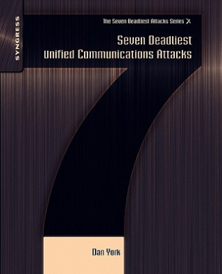 Buch Seven Deadliest Unified Communications Attacks Dan York