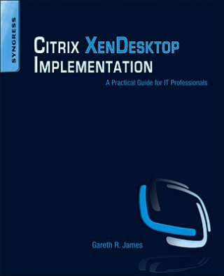 Carte Citrix XenDesktop Implementation Gareth R James