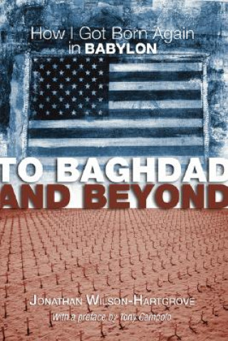 Carte To Baghdad and Beyond Jonathan Wilson-Hartgrov