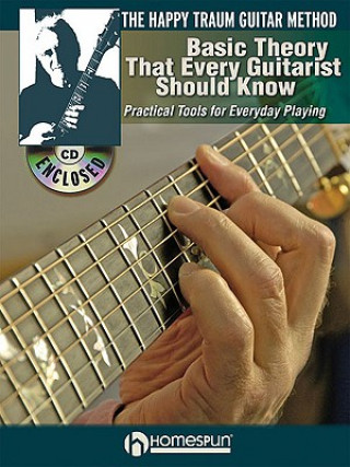 Book Happy Traum Guitar Method: Basic Theory That Every Guitarist Happy Traum