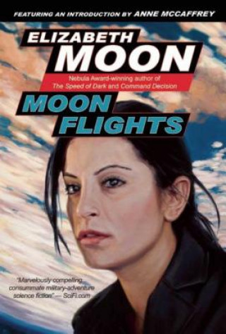 Kniha Moon Flights Elizabeth Moon