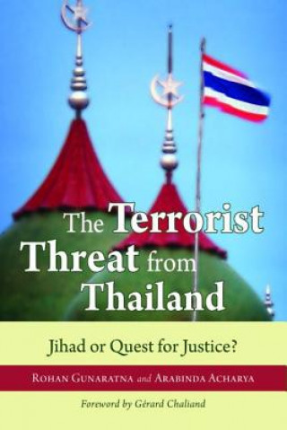Carte Terrorist Threat from Thailand Rohan Gunaratna