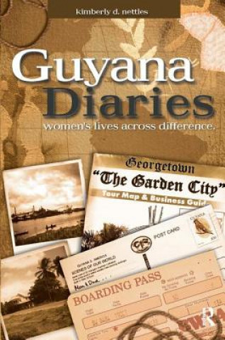 Könyv Guyana Diaries Kimberly Nettles