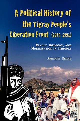 Kniha Political History of the Tigray People's Liberation Front (1975-1991) Aregawi Berhe