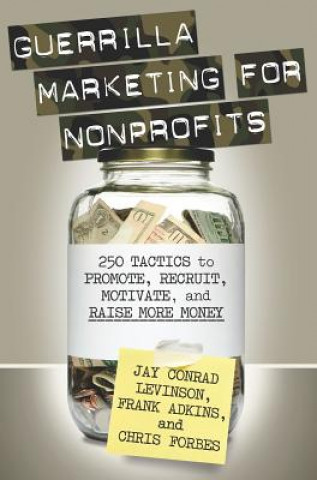 Kniha Guerrilla Marketing for Nonprofits Jay Conrad Levinson